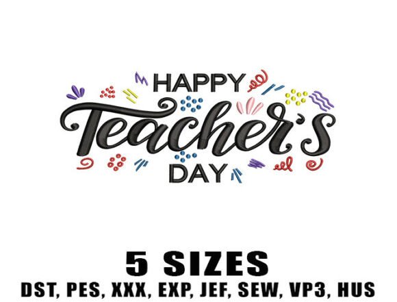 A Professional Review of the Happy Teacher's Day Embroidery Design